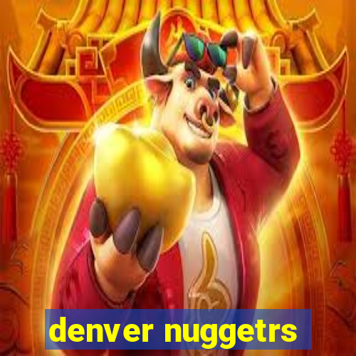 denver nuggetrs