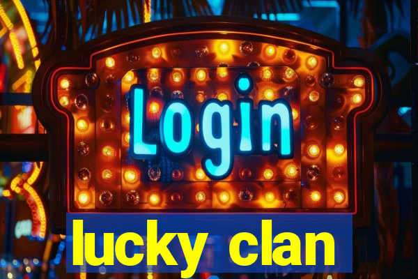 lucky clan