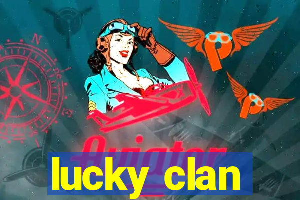 lucky clan