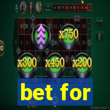 bet for