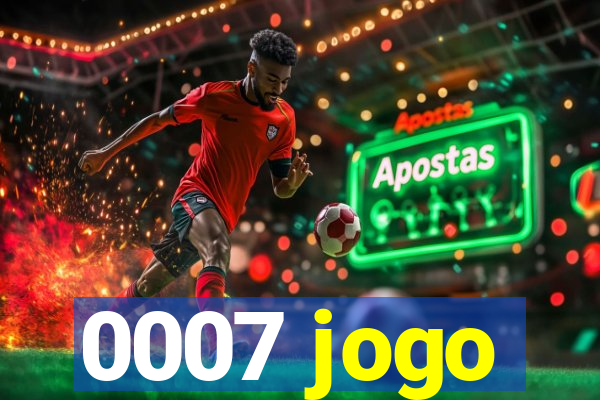 0007 jogo