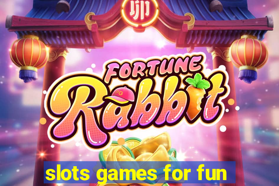 slots games for fun