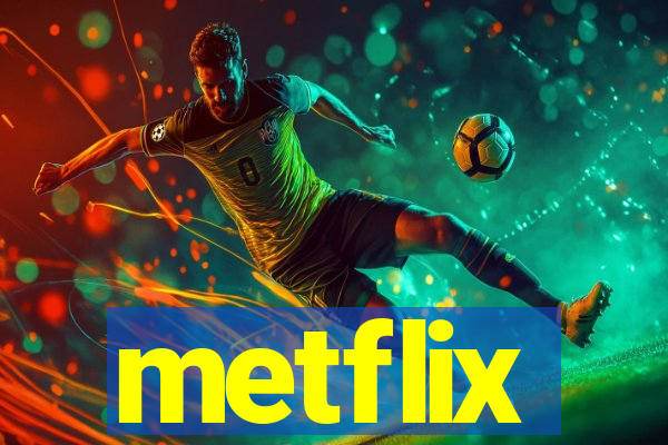 metflix