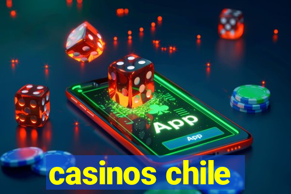 casinos chile