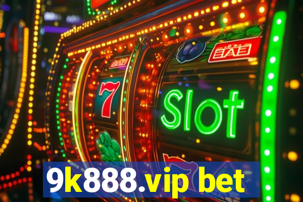 9k888.vip bet