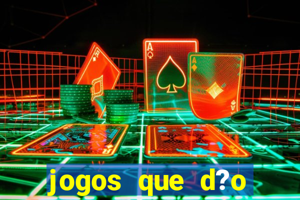 jogos que d?o dinheiro sem investir