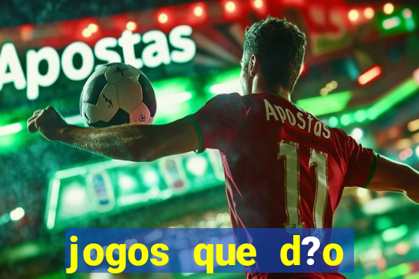 jogos que d?o dinheiro sem investir