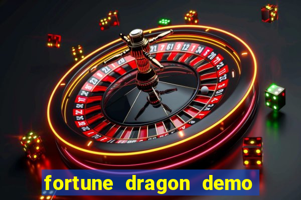 fortune dragon demo grátis com ganho certo