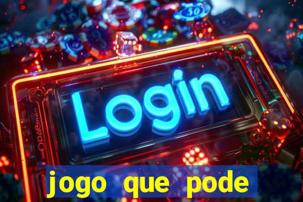 jogo que pode ganhar dinheiro de verdade