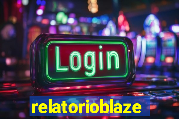 relatorioblaze