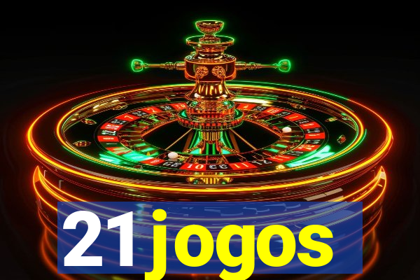 21 jogos