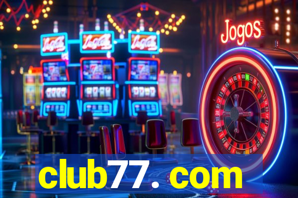 club77. com