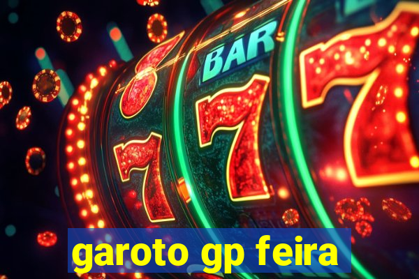 garoto gp feira