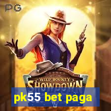 pk55 bet paga