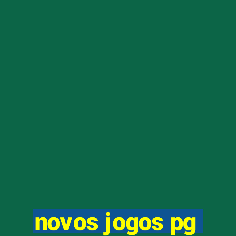 novos jogos pg