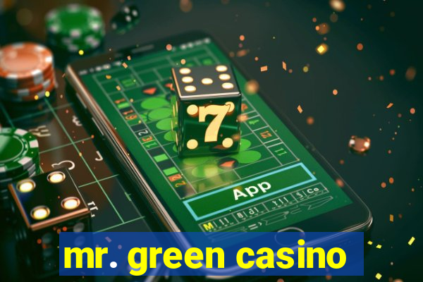 mr. green casino