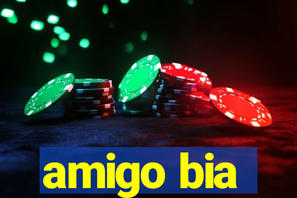 amigo bia