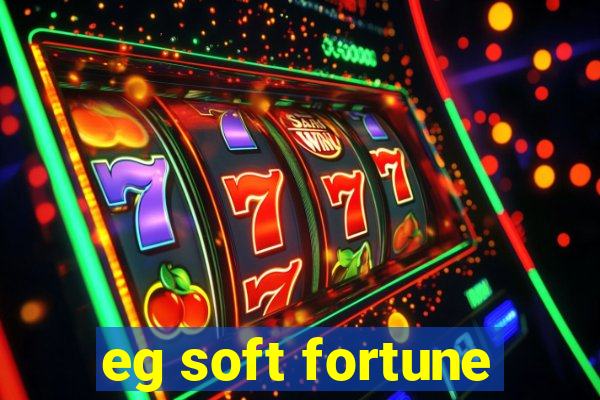 eg soft fortune