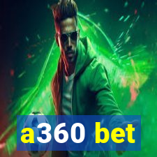 a360 bet