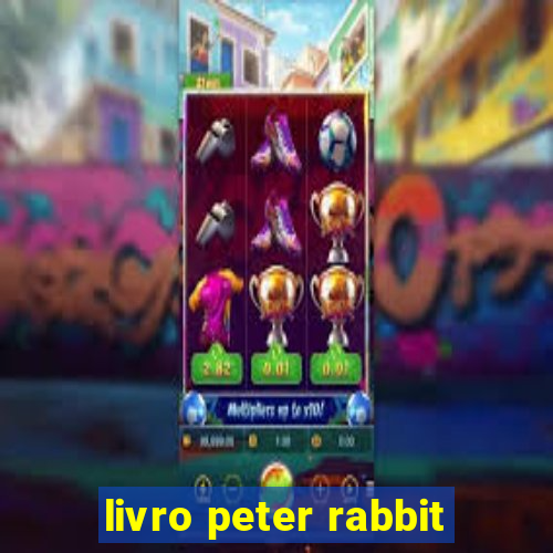 livro peter rabbit