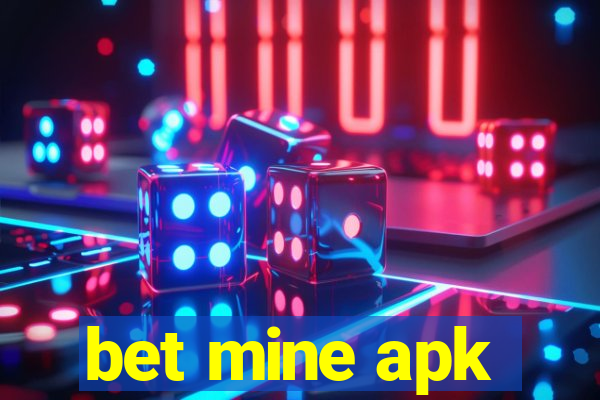 bet mine apk