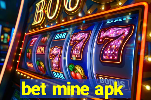 bet mine apk