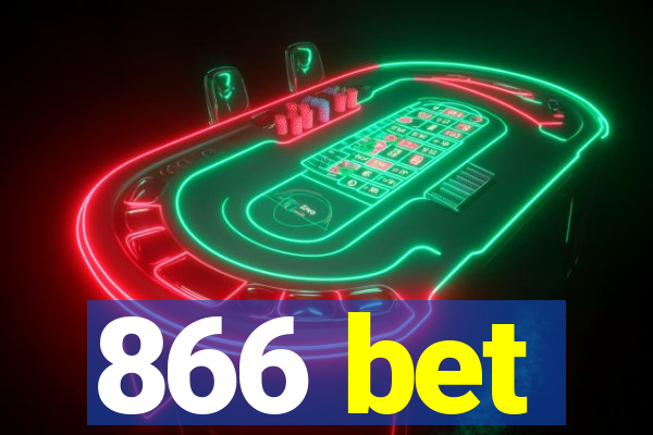 866 bet