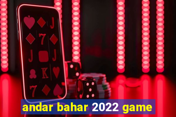 andar bahar 2022 game