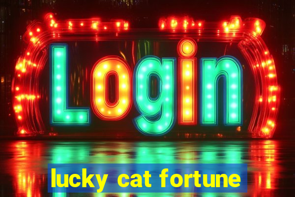 lucky cat fortune