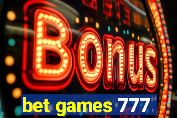 bet games 777