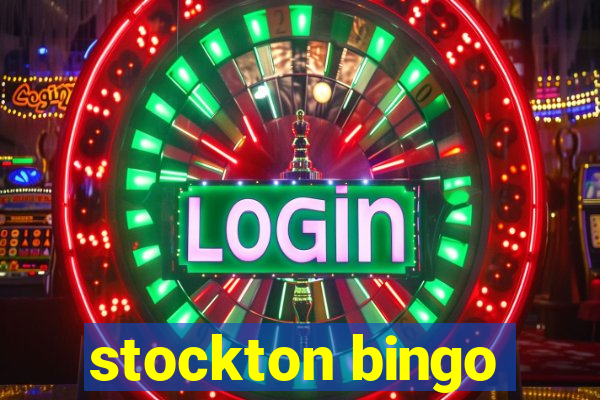 stockton bingo