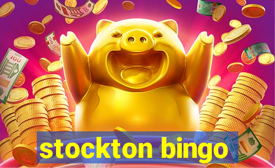 stockton bingo