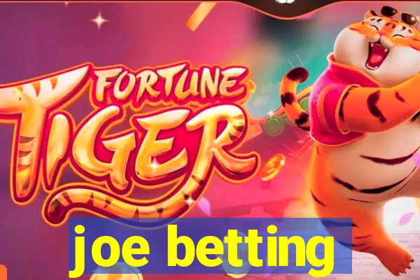 joe betting