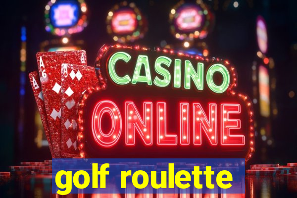 golf roulette