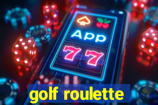 golf roulette