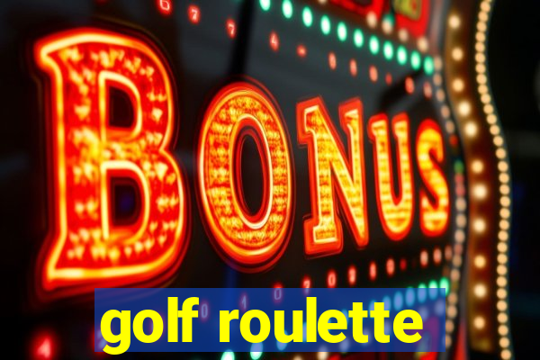 golf roulette