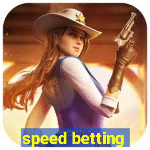 speed betting