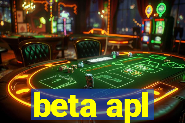 beta apl