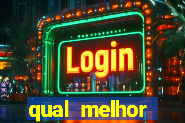 qual melhor plataforma para jogar fortune tiger