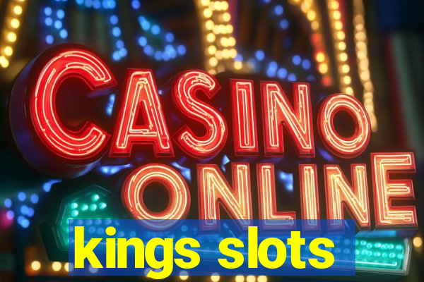 kings slots