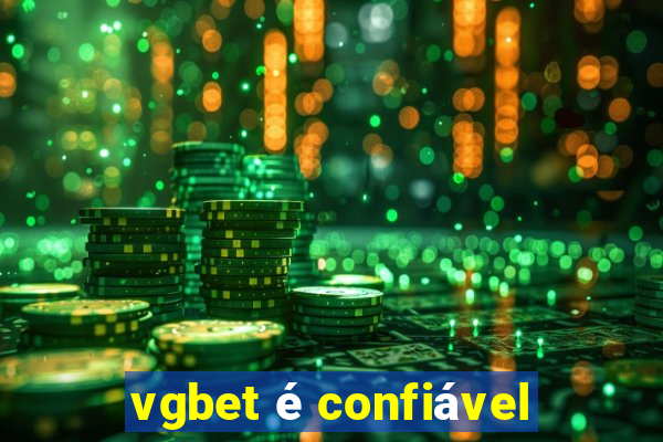 vgbet é confiável