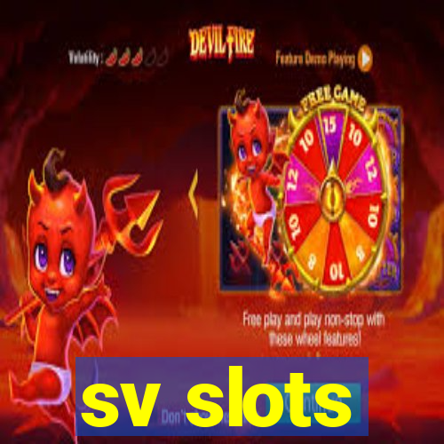 sv slots