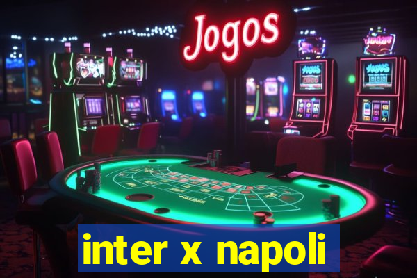 inter x napoli