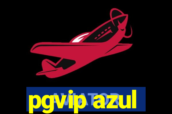 pgvip azul