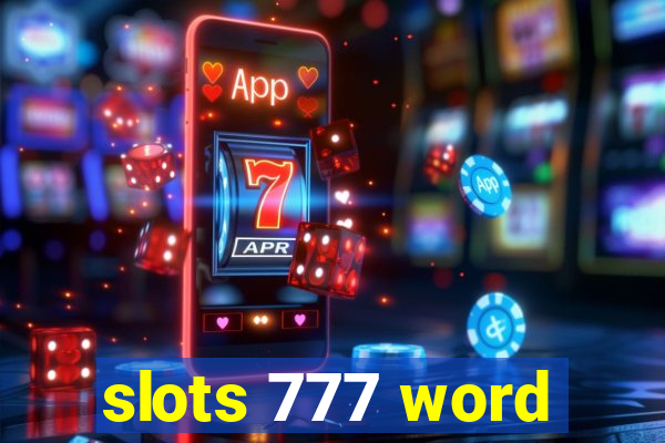 slots 777 word