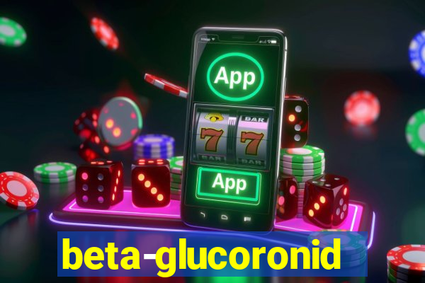 beta-glucoronidase