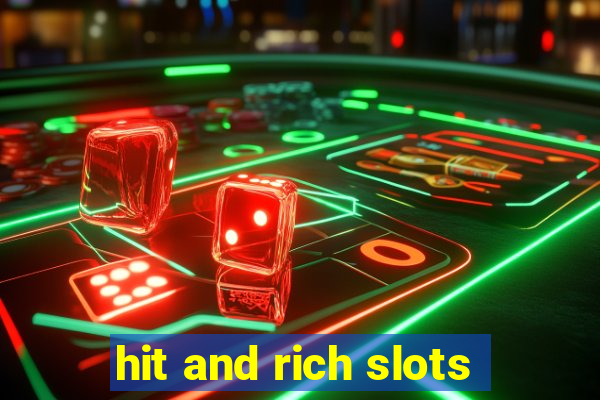 hit and rich slots