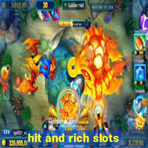 hit and rich slots