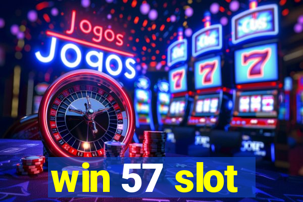 win 57 slot