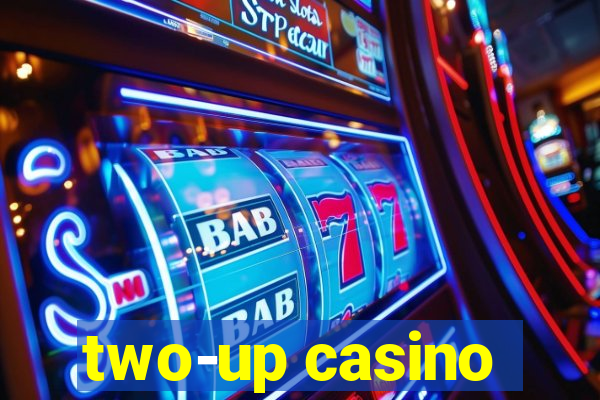 two-up casino